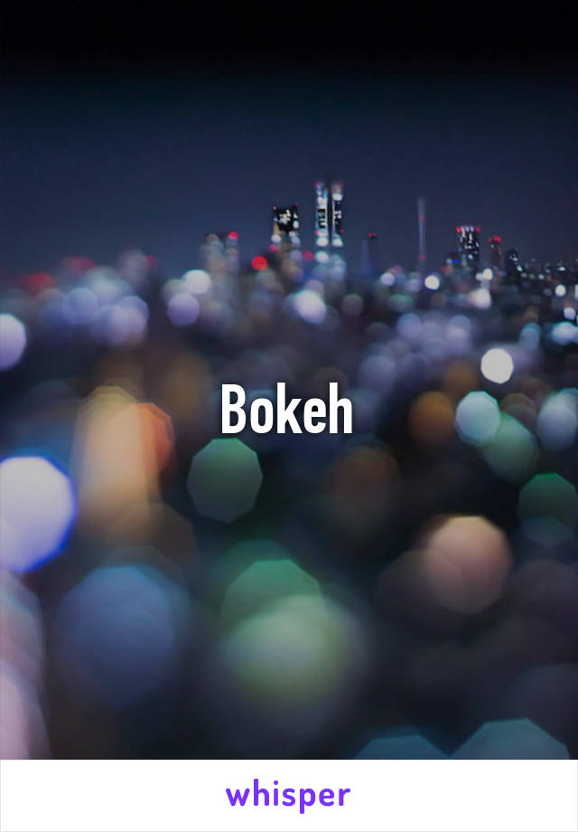 Bokeh