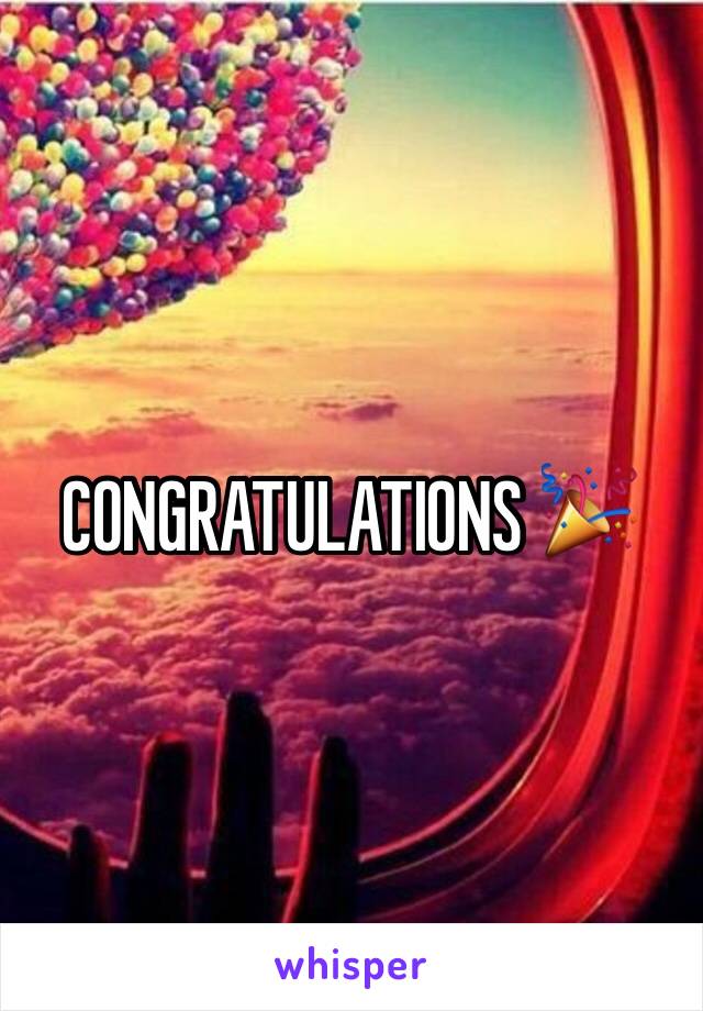 CONGRATULATIONS 🎉 