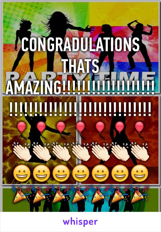 CONGRADULATIONS 
THATS AMAZING!!!!!!!!!!!!!!!!!!!!!!!!!!!!!!!!!!!!!!!!!!!!!!!!🎈🎈🎈🎈🎈🎈🎈👏🏻👏🏻👏🏻👏🏻👏🏻👏🏻👏🏻😀😀😀😀😀😀😀🎉🎉🎉🎉🎉🎉🎉