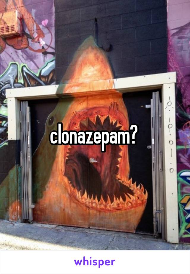 clonazepam? 