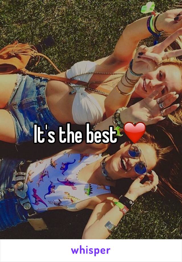 It's the best ❤️