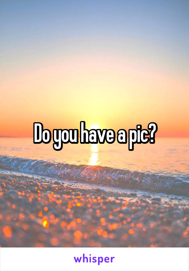 Do you have a pic?