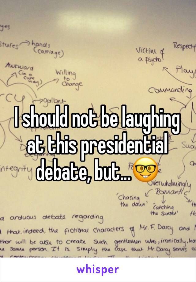 I should not be laughing at this presidential debate, but...🤓