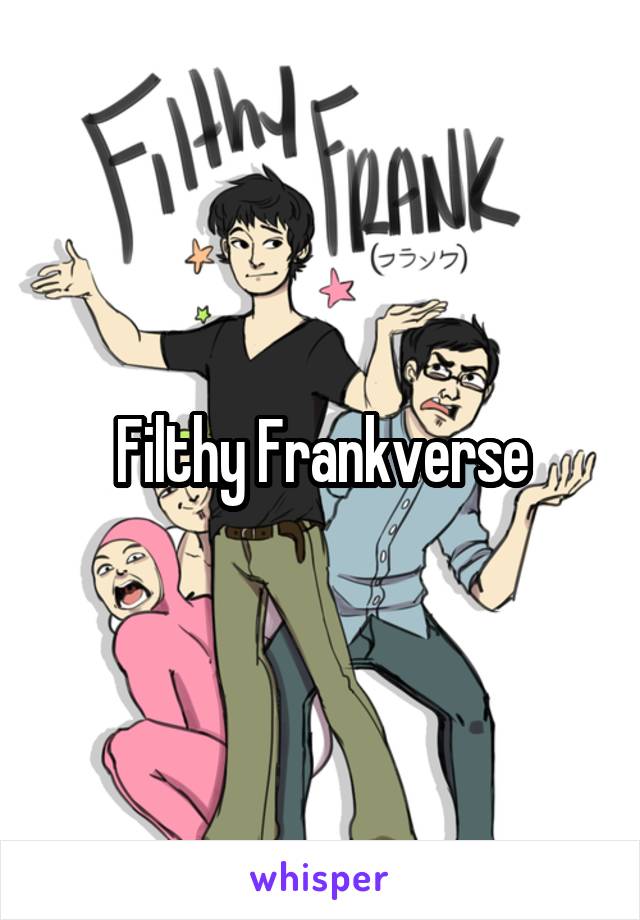 Filthy Frankverse