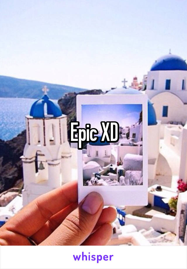 Epic XD