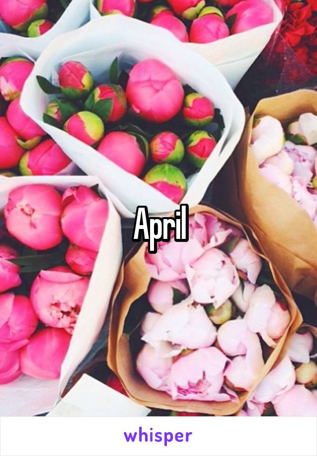 April