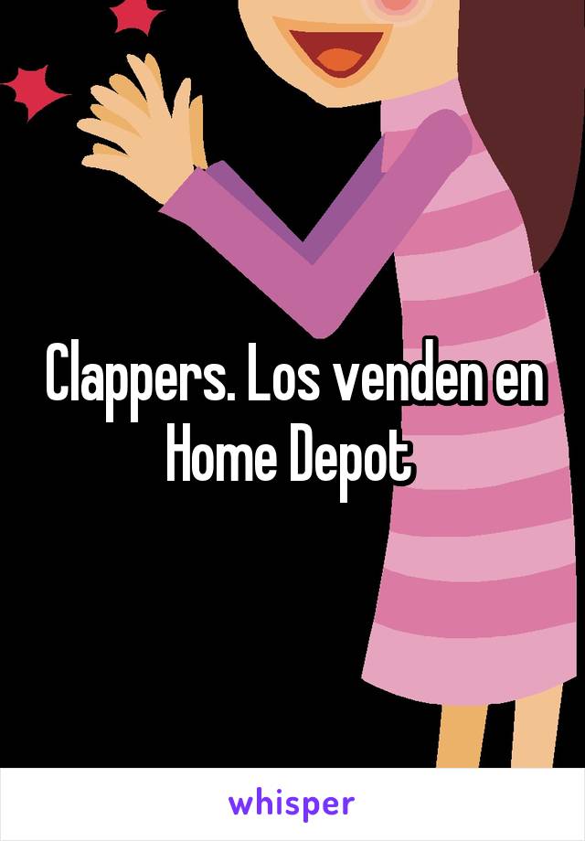 Clappers. Los venden en Home Depot 