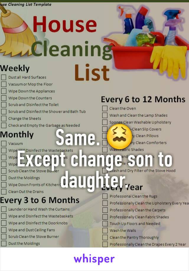 Same. 😖
Except change son to daughter.