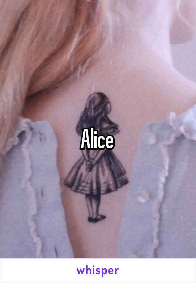 Alice 