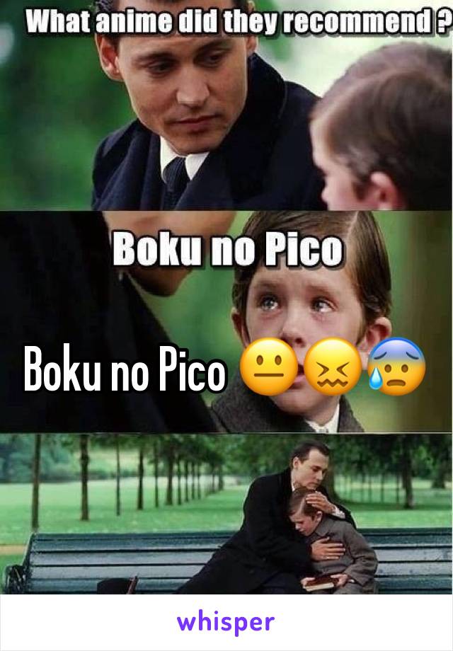 Boku no Pico 😐😖😰