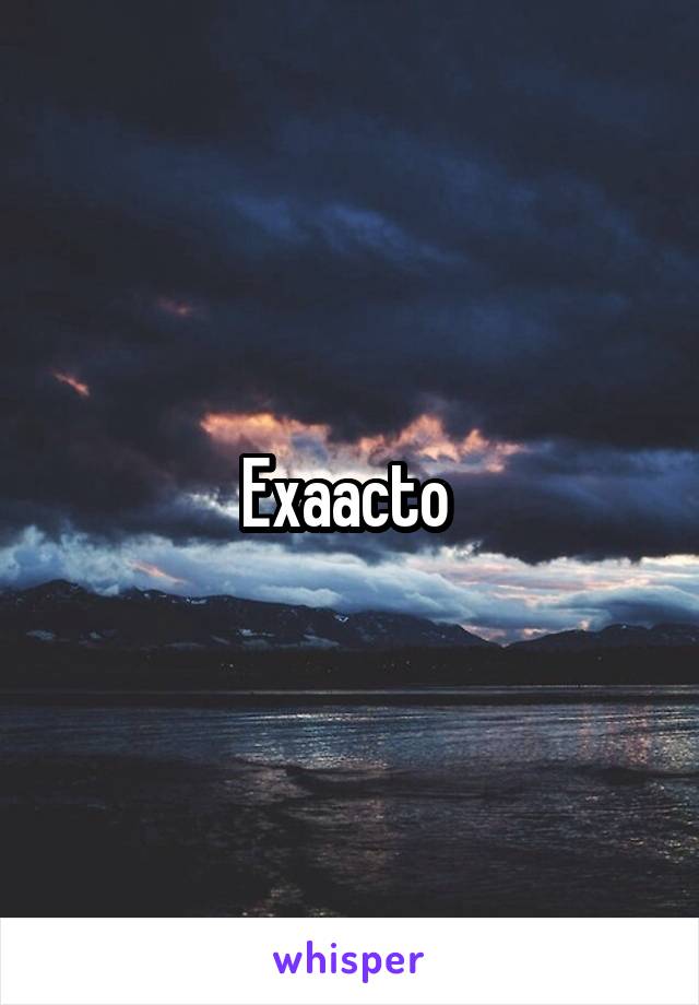 Exaacto 