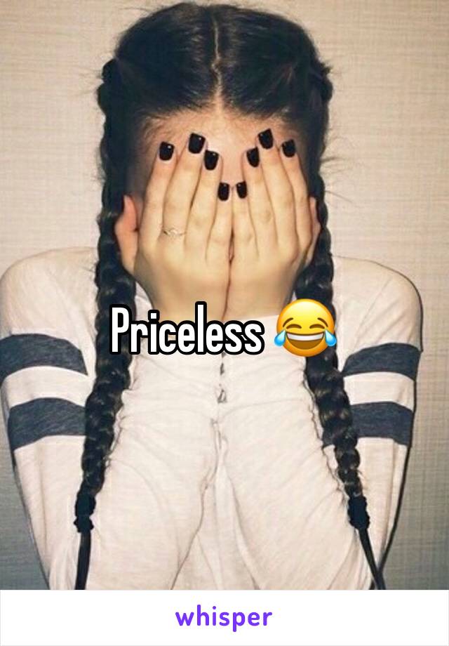 Priceless 😂