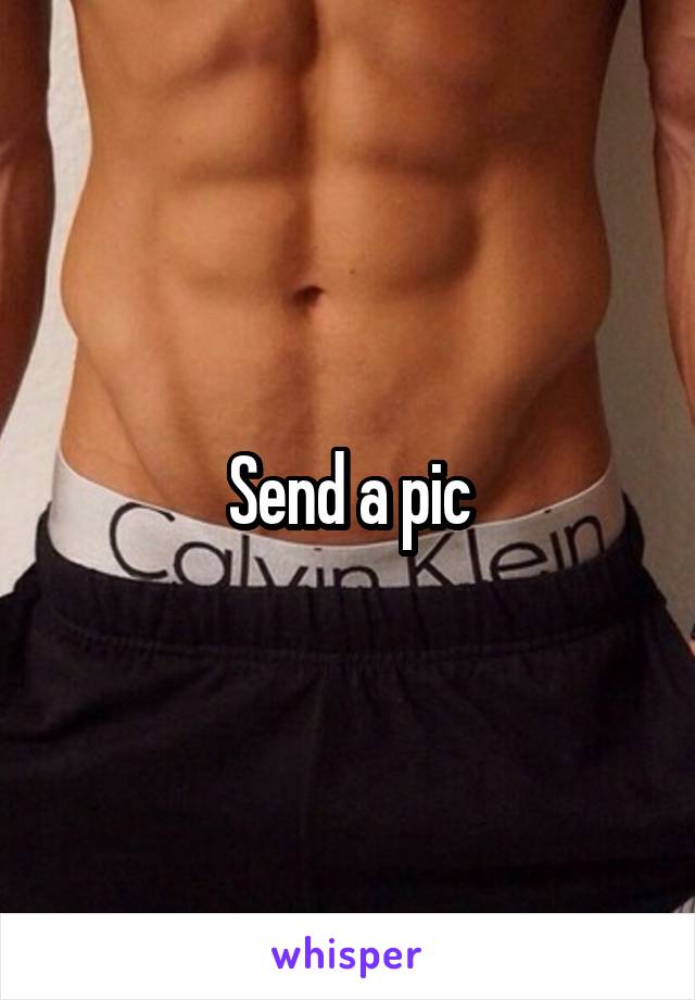 Send a pic