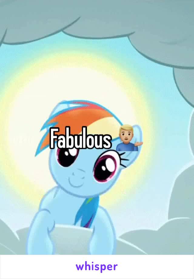 Fabulous 💁🏼‍♂️