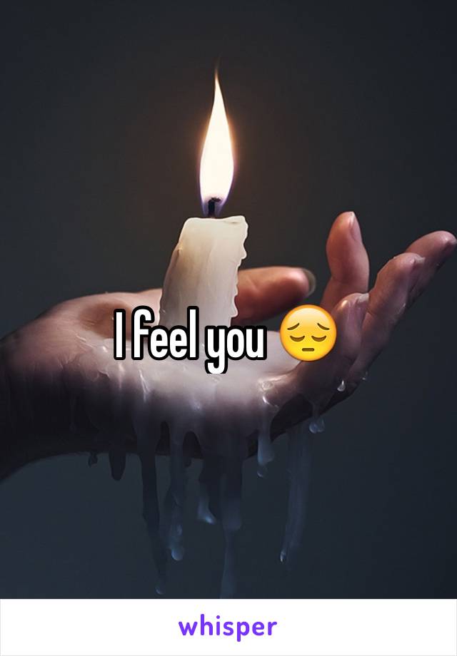 I feel you 😔