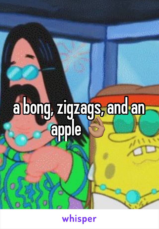 a bong, zigzags, and an apple 👌🏽