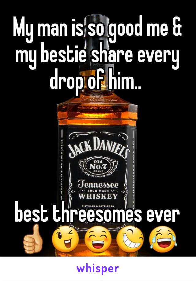 My man is so good me & my bestie share every drop of him.. 




best threesomes ever
👍😉😁😆😂