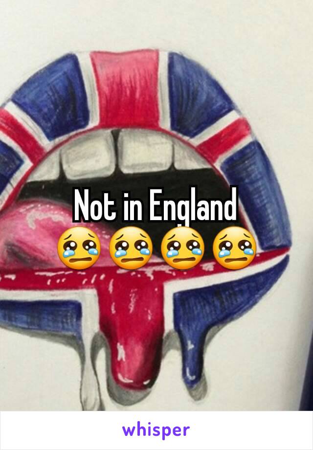 Not in England
😢😢😢😢
