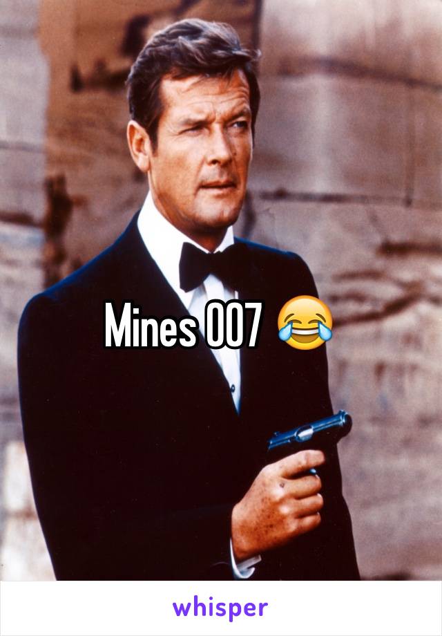 Mines 007 😂