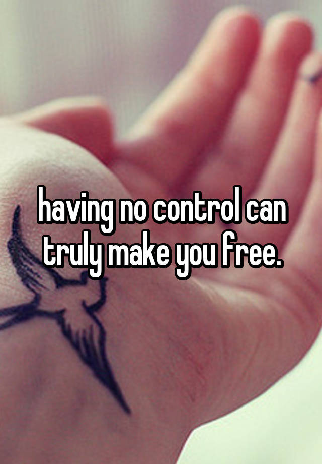 Word For Having No Control