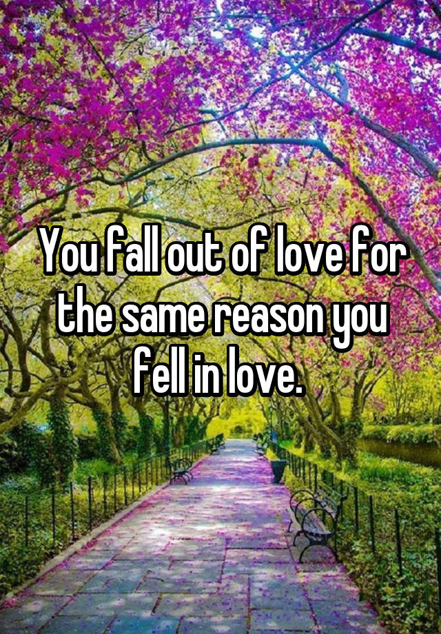 Fall Or Fell Out Of Love