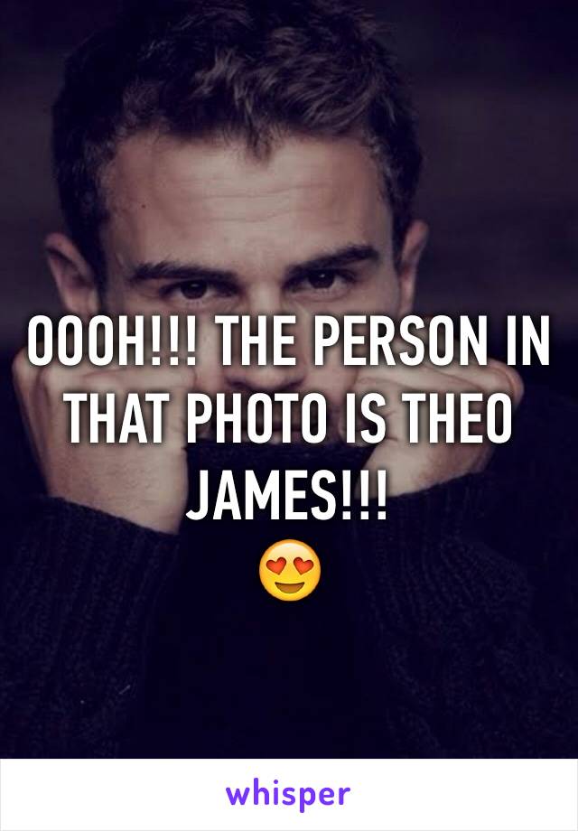 OOOH!!! THE PERSON IN THAT PHOTO IS THEO JAMES!!!
😍