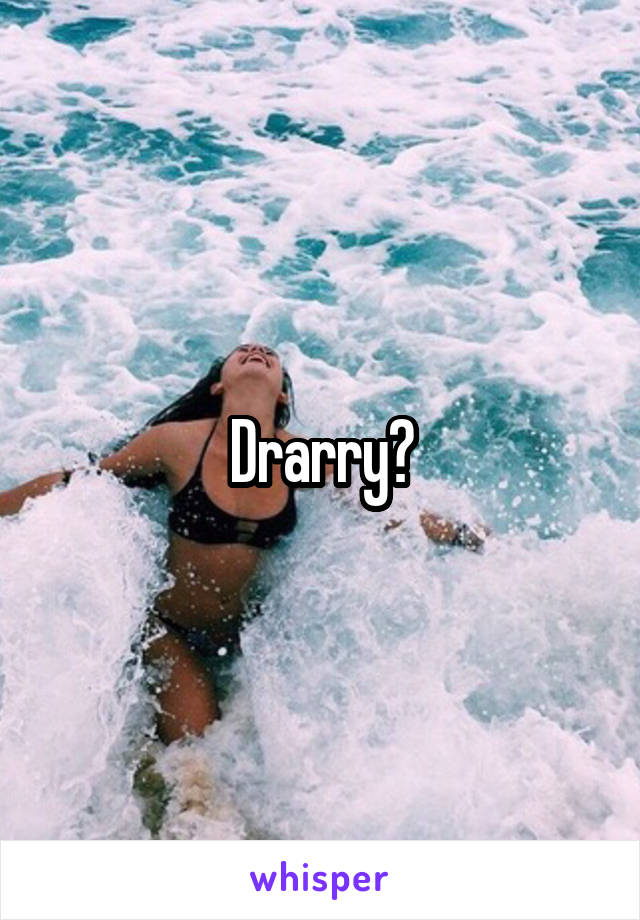 Drarry?