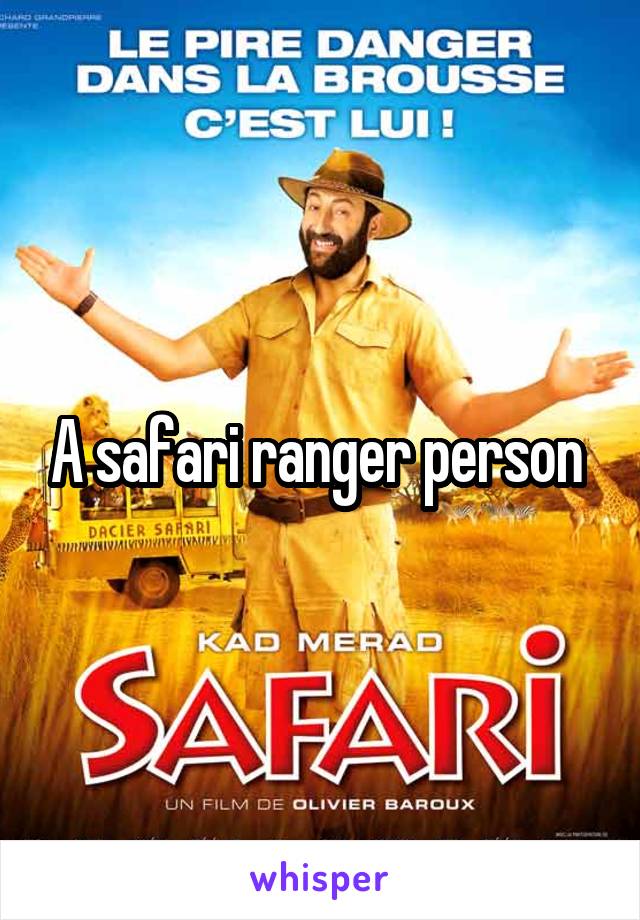 A safari ranger person 