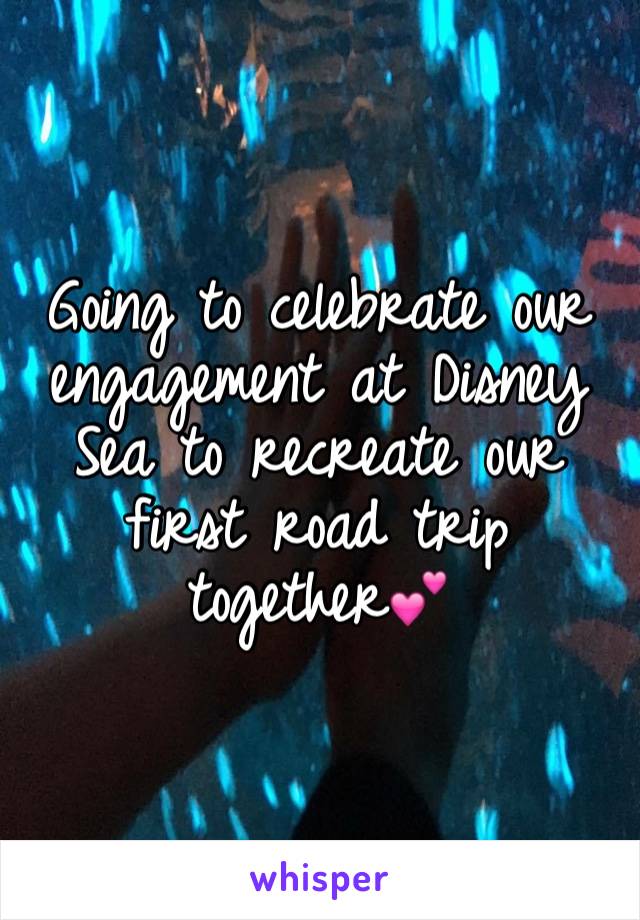 Going to celebrate our engagement at Disney Sea to recreate our first road trip together💕