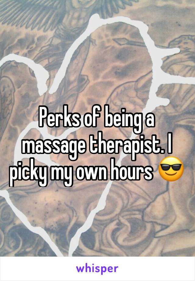 Perks of being a massage therapist. I picky my own hours 😎