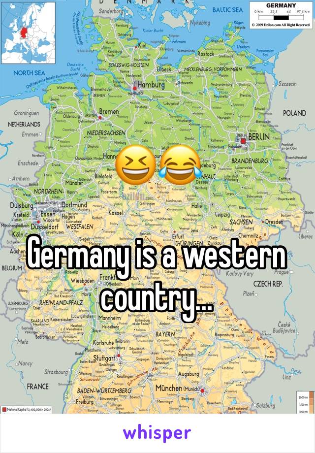 😆😂

Germany is a western country...