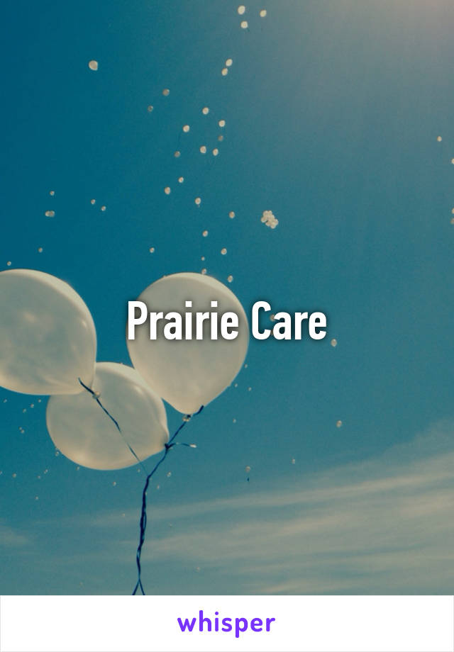 Prairie Care