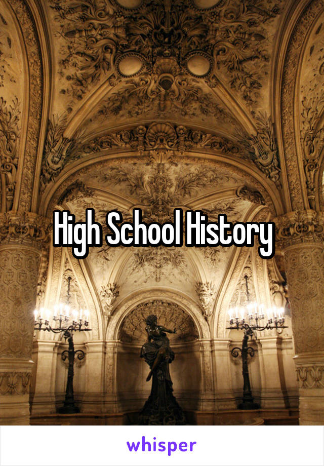 High School History