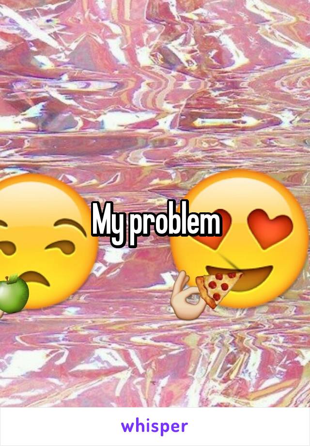 My problem