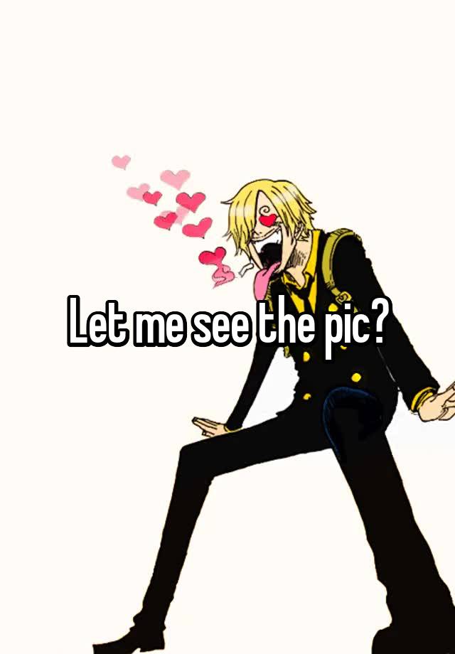 let-me-see-the-pic