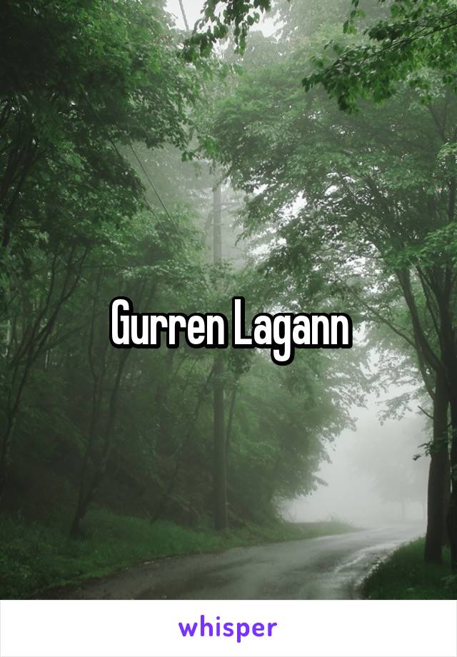 Gurren Lagann