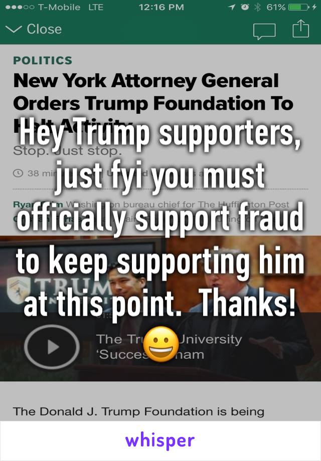 Hey Trump supporters, just fyi you must officially support fraud to keep supporting him at this point.  Thanks! 😀 