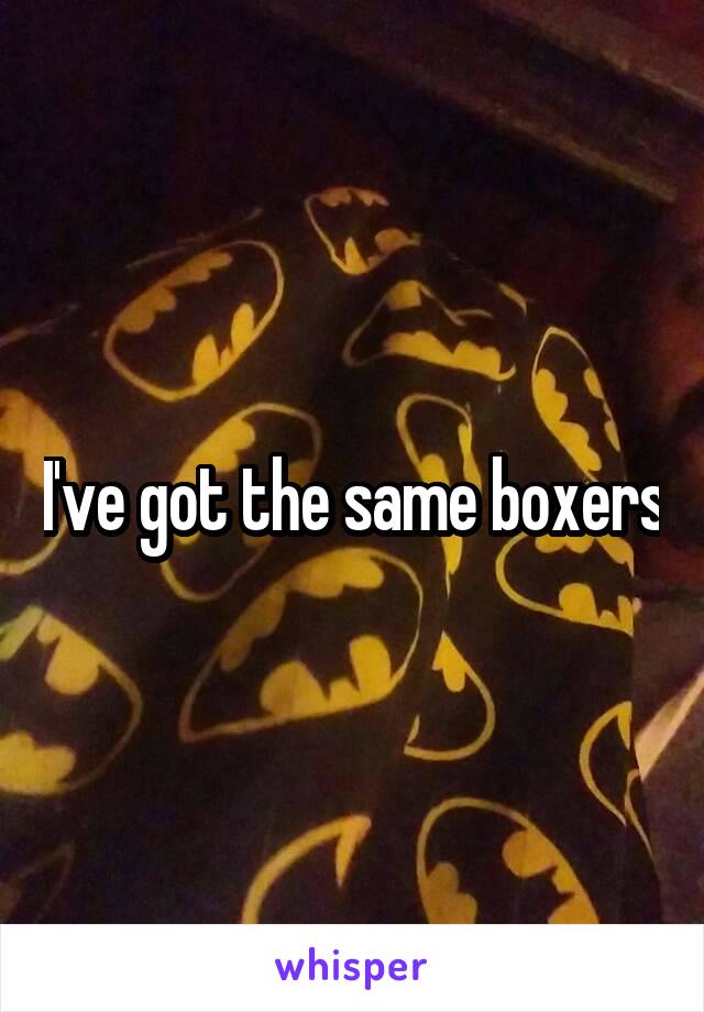 I've got the same boxers