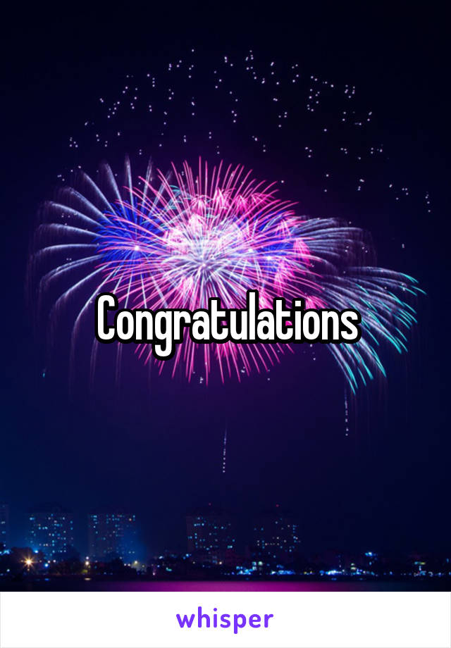 Congratulations