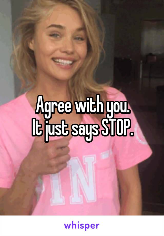 Agree with you.
It just says STOP.