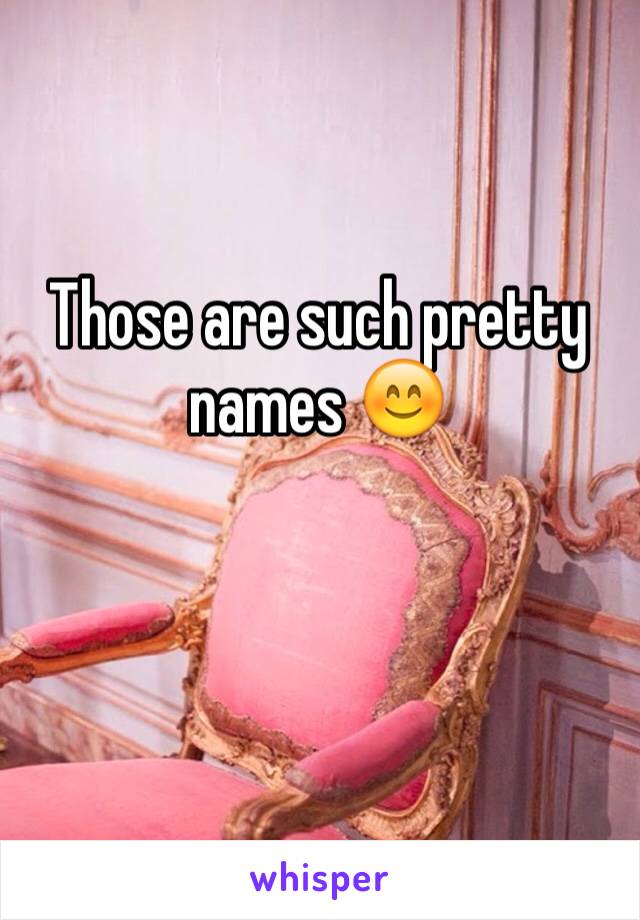 Those are such pretty names 😊