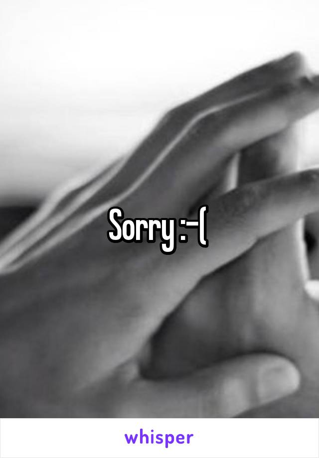 Sorry :-( 