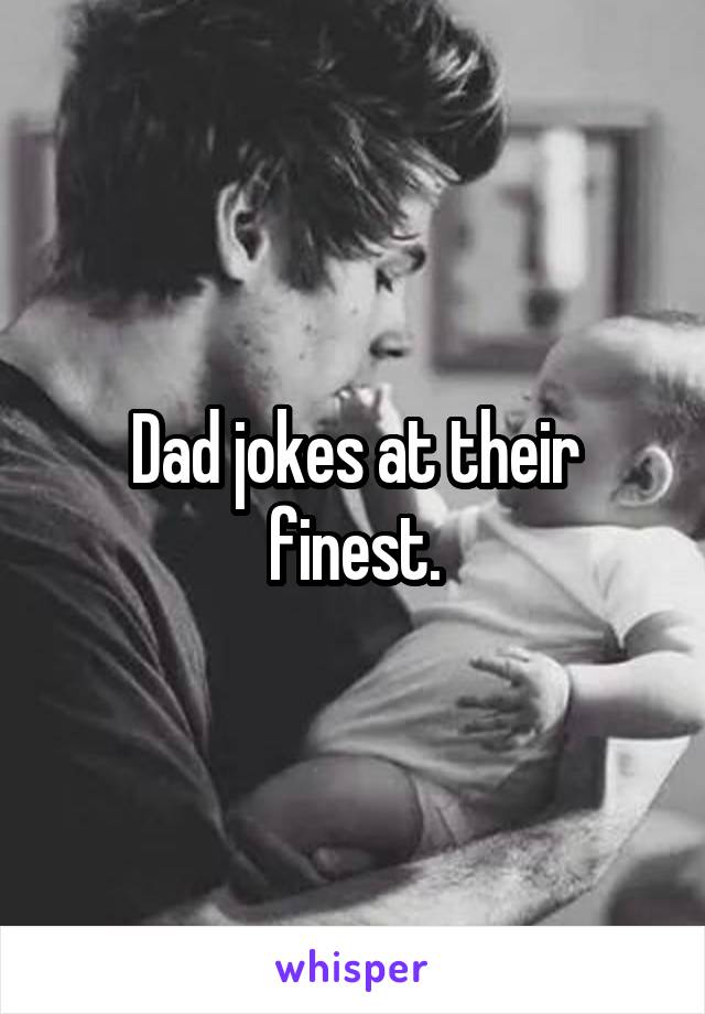 Dad jokes at their finest.