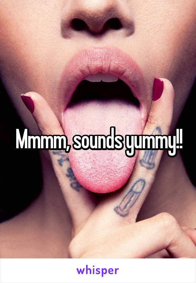 Mmmm, sounds yummy!!