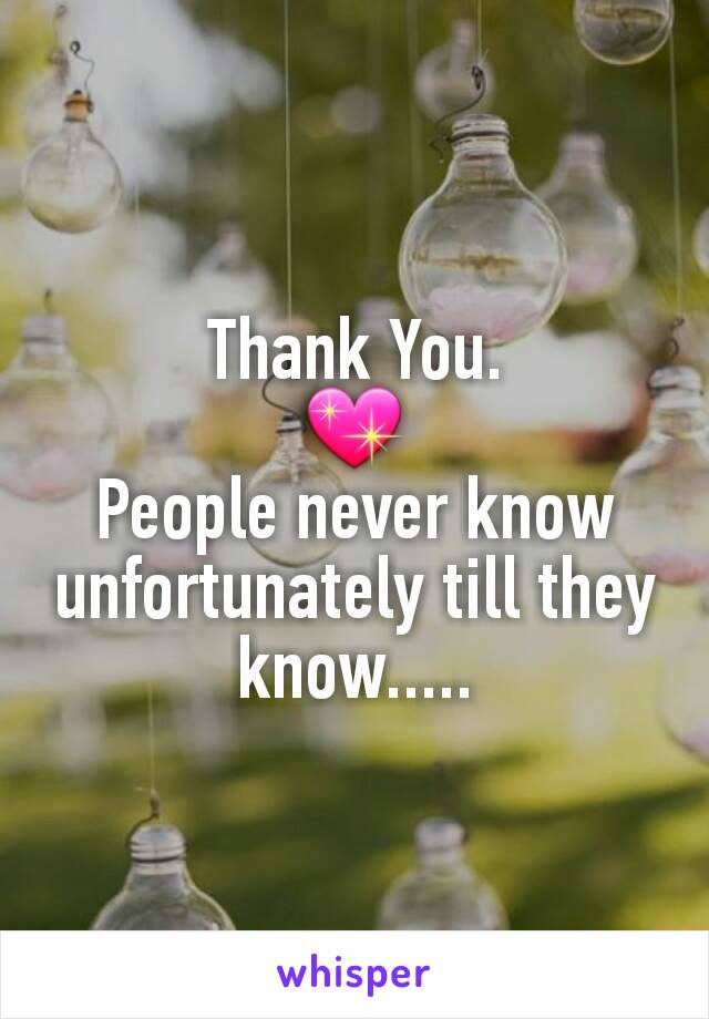 Thank You.
💖
People never know unfortunately till they know.....