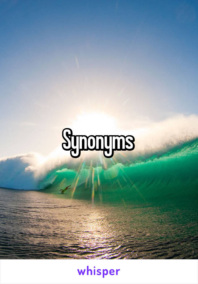 Synonyms 