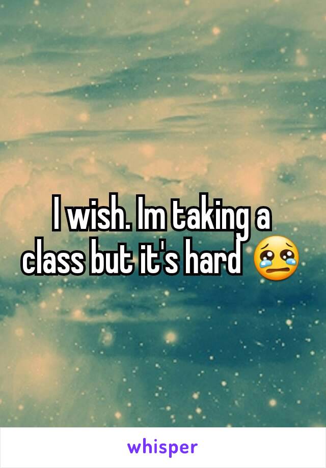 I wish. Im taking a class but it's hard 😢