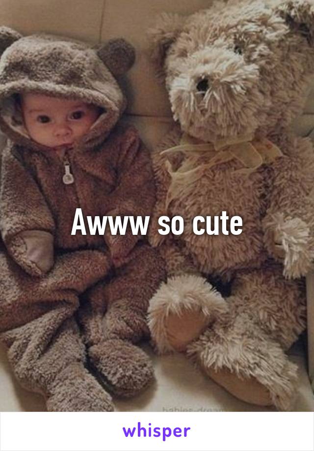 Awww so cute