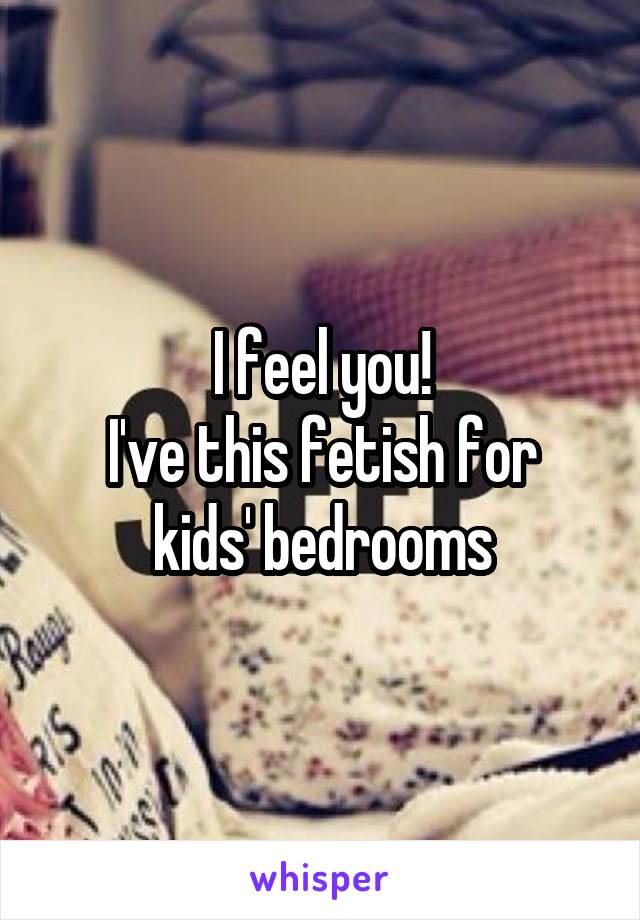I feel you!
I've this fetish for kids' bedrooms