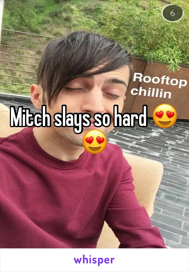 Mitch slays so hard 😍😍